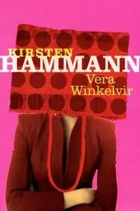 «Vera Winkelvir» by Kirsten Hammann