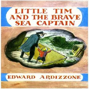 «Little Tim and the Brave Sea Captain» by Edward Ardizzone