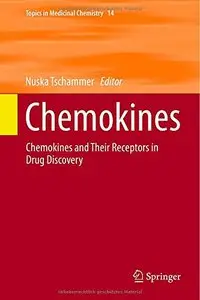 Chemokines: Chemokines and Their Receptors in Drug Discovery