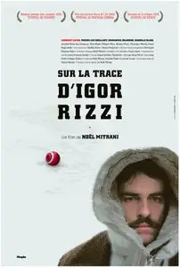 Sur la trace d'Igor Rizzi - by Noël Mitrani (2006)