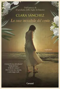 Clara Sánchez - La voce invisibile del vento