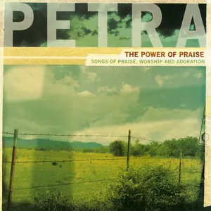 Petra - The Power Of Praise [Compilation] (2003)