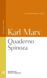 Karl Marx - Quaderno Spinoza. Testo latino a fronte