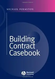 Powell-Smith and Furmston's Building Contract Casebook [Repost]