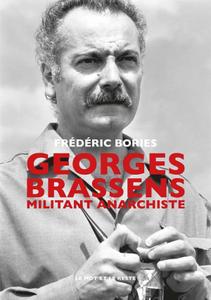 Frédéric Bories, "Georges Brassens : Militant anarchiste"