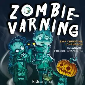 «Zombievarning - del 1» by Ewa Christina Johansson