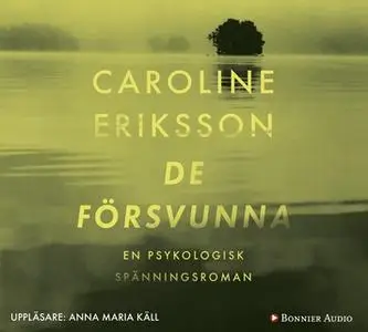 «De försvunna» by Caroline Eriksson