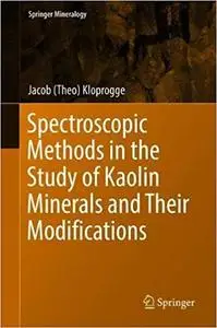 Spectroscopic Methods in the Study of Kaolin Minerals and Their Modifications