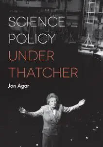 Science Policy under Thatcher