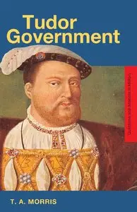 Tudor Government (Questions and Analysis in History)