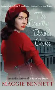 «The Country Doctor's Choice» by Maggie Bennett