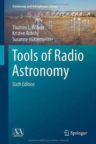 Tools of Radio Astronomy, 6th edition (Repost)