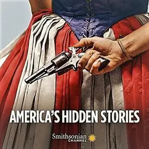 Smithsonian Ch. - America's Hidden Stories: Series 1 (2019)