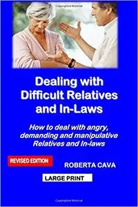 Dealing with Difficult Relatives and In-Laws
