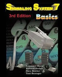 Signaling System 7 (SS7) Basics, 3rd Edition [Kindle Edition]