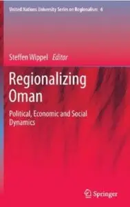 Regionalizing Oman: Political, Economic and Social Dynamics