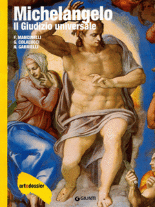 Michelangelo - Il Giudizio Universale (Art dossier Giunti)