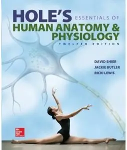Hole's Essentials of Human Anatomy & Physiology (12th edition) [Repost]