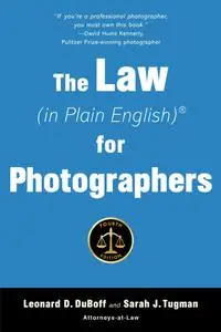 The Law (in Plain English) for Photographers, 4th Edition