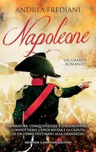 Andrea Frediani - Napoleone