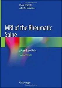 MRI of the Rheumatic Spine: A Case-Based Atlas Ed 2