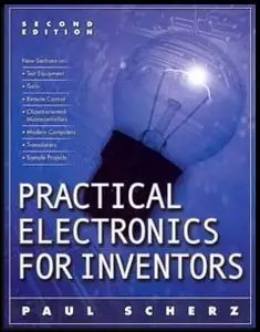 Practical Electronics for Inventors (2nd Edition) (repost)