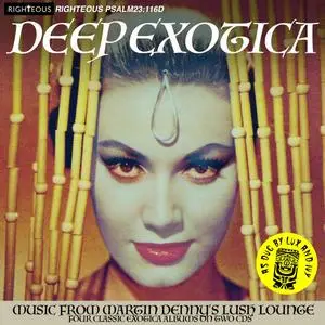 Martin Denny - Deep Exotica (Music From Martin Denny’s Lush Lounge) (2023)