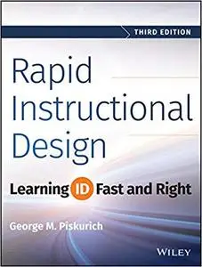 Rapid Instructional Design: Learning ID Fast and Right