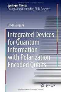 Integrated Devices for Quantum Information with Polarization Encoded Qubits [Repost]