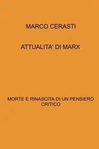 ATTUALITA’ DI MARX