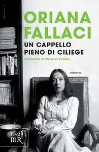 Oriana Fallaci - Un cappello pieno di ciliege