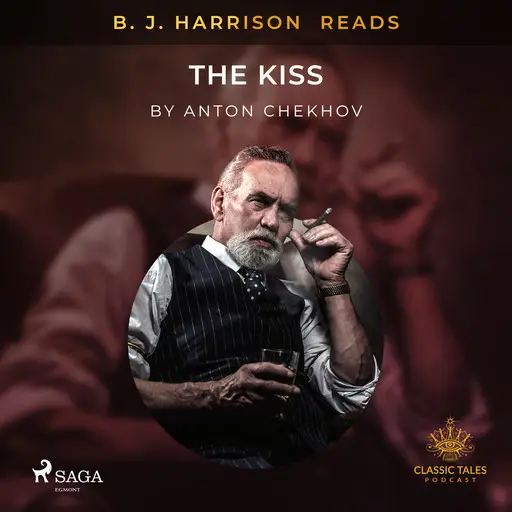 «B. J. Harrison Reads The Kiss» by Anton Chekhov
