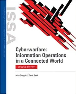 Cyberwarfare: Information Operations in a Connected World, 2nd Edition