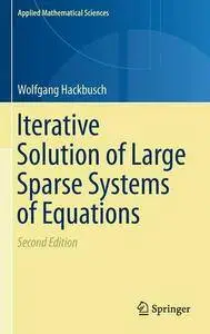 Iterative Solution of Large Sparse Systems of Equations, Second Edition