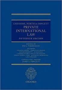 Cheshire, North & Fawcett: Private International Law Ed 15