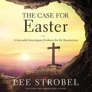 «The Case for Easter» by Lee Strobel