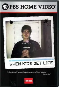 PBS - When Kids Get Life (2007)