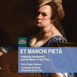 Silvia Frigato, Accademia d’Arcadia & Alessandra Rossi Lürig - Et manchi pietà (2018)