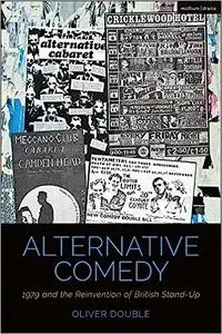 Alternative Comedy: 1979 and the Reinvention of British Stand-Up