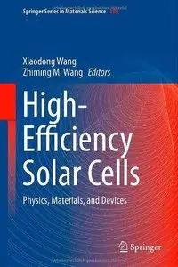 High-Efficiency Solar Cells: Physics, Materials, and Devices (Repost)