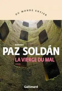 Edmundo Paz Soldán, "La vierge du mal"