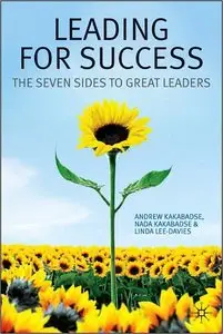 Leading for Success: The Seven Sides to Great Leaders (repost)