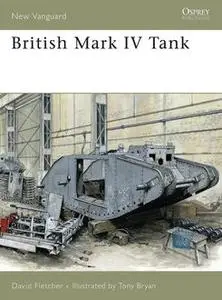 «British Mark IV Tank» by David Fletcher