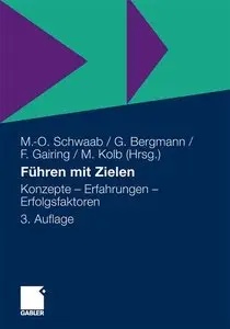 Führen mit Zielen: Konzepte - Erfahrungen - Erfolgsfaktoren (repost)