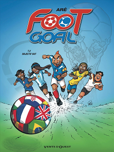 Foot Goal - Tome 2 - Objectif But