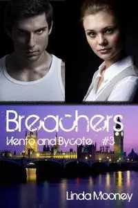 «Breachers: Viento and Bycote» by Linda Mooney