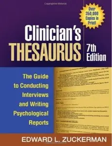 Clinician's Thesaurus: The Guide to Conducting Interviews and Writing Psychological Reports (7th Edition) [Repost]