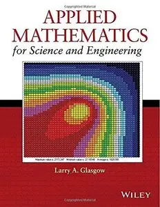 Applied Mathematics for Science and Engineering (Repost)