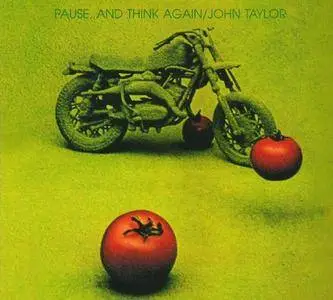 John Taylor - Pause, and Think Again (1971/1995)
