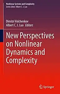 New Perspectives on Nonlinear Dynamics and Complexity